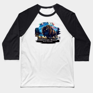 American Bison - WILD NATURE - BISON -8 Baseball T-Shirt